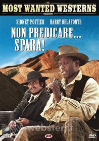 Non Predicare... Spara!