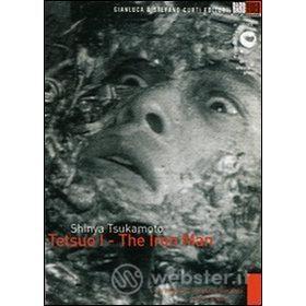 Tetsuo. The Iron Man