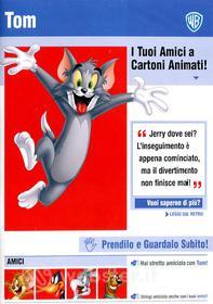 Tom. I tuoi amici a cartoni animati