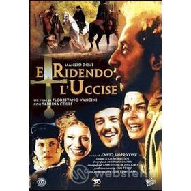 E ridendo l'uccise