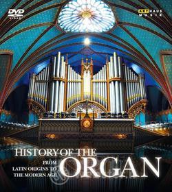 History Of The Organ Voll.1-4 - From Latin Origins To The Modern Age (4 Dvd)