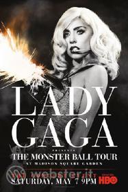 Lady Gaga Presents: The Monster Ball Tour At Madison Square Garden
