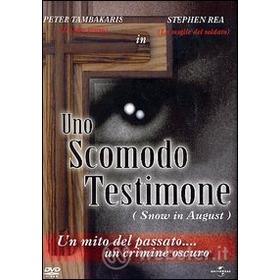 Uno scomodo testimone