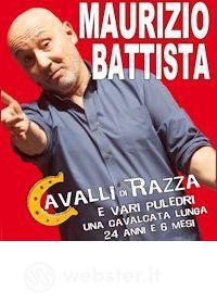 Maurizio Battista: Cavalli Di Razza E Vari Puledri