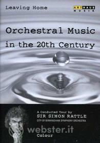 Leaving Home. Vol. 3. Colour. Orchestral Music in the 20th Century