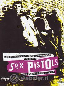 The Sex Pistols. The Punk Rebellion