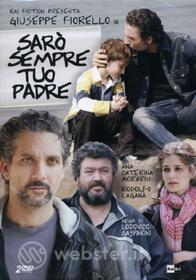 Sarò sempre tuo padre (2 Dvd)