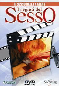 I segreti del sesso. Il sesso dalla A alla Z