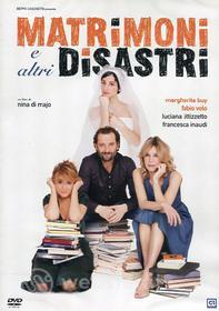 Matrimoni e altri disastri