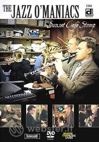 Jazz O'Maniacs - Sunset Cafe Stomp