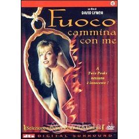 Fuoco cammina con me