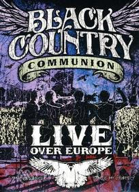 Black Country Communion - Live Over Europe