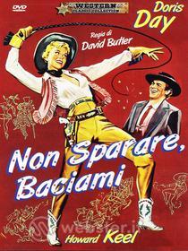Non sparare, baciami