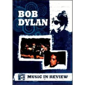 Bob Dylan. Music In Review