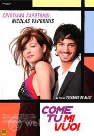 Come Tu Mi Vuoi