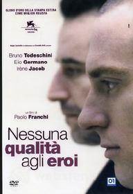 Nessuna qualità agli eroi