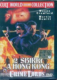 Crime Lords - 2 Sbirri A Hong Kong