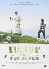 Non avere paura. Un'amicizia con papa Wojtyla