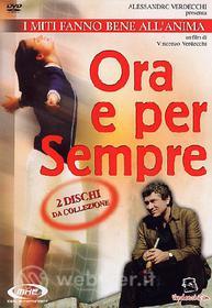 Ora e per sempre (2 Dvd)