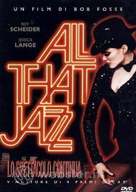 All That Jazz. Lo spettacolo continua