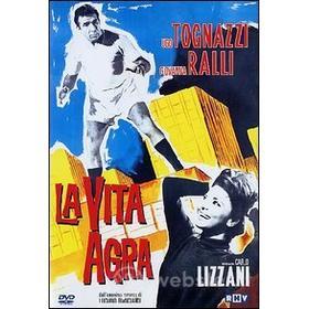 La vita agra