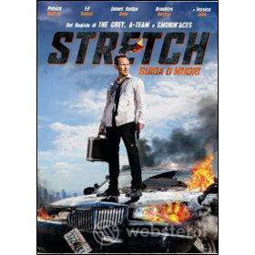 Stretch. Guida o muori