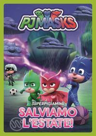 Pj Masks - Salviamo L'Estate!