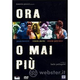 Ora o mai più