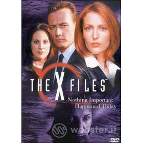 The X Files. Nothing Important Happened Today