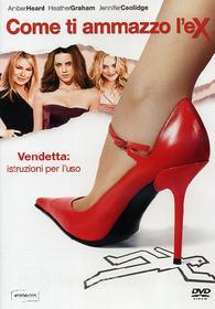 Come ti ammazzo l'ex