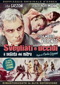 Svegliati E Uccidi