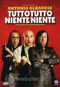 Tutto tutto niente niente