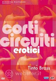 Tinto Brass. Corti circuiti erotici (2 Dvd)