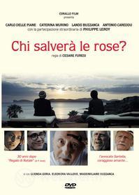 Chi Salvera' Le Rose?
