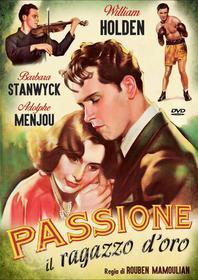 Passione. Il ragazzo d'oro