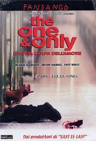 The One & Only. È tutta colpa dell'amore