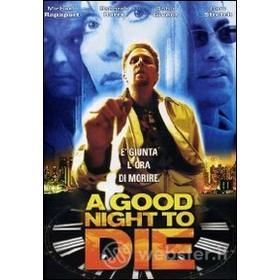 A Good Night to Die