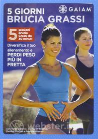 5 giorni brucia grassi. GAIAM