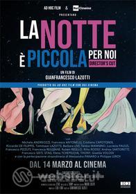 La Notte E' Piccola Per Noi