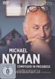 Michael Nyman. Composer In Progress