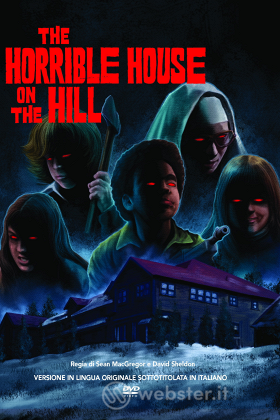 The Horrible House On The Hill