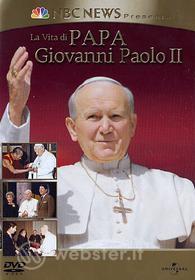 La vita di papa Giovanni Paolo II