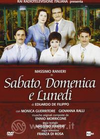 Sabato, Domenica e Lunedì