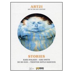 ART21. Art In The 21st Century. Stories