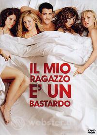 Il mio ragazzo è un bastardo