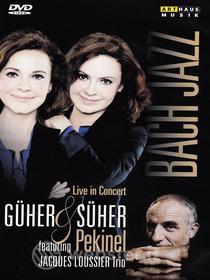 Güher & Süher Pekinel. Bach & Jazz