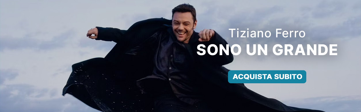Tiziano Ferro, Sono un grande